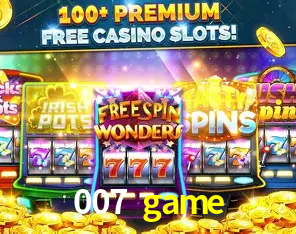 Descubra o Mundo do Cassino Online com 007 game
